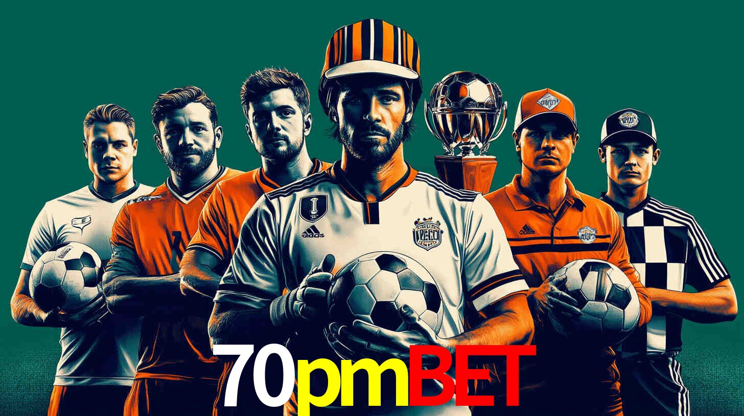 Apostas de Futebol 70pmbet